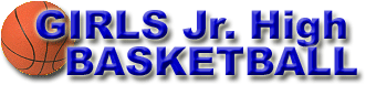 BASKETBALL - GIRLS JUNIOR HIGH